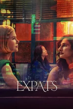 Download Expats (Season 1) 2023 Hindi+English Web Series WEB-DL 480p 720p 1080p Bollyflix