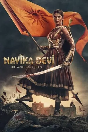 Download Nayika Devi: The Warrior Queen 2022 Gujarati Full Movie HDRip 480p 720p 1080p Bollyflix