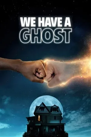 Download We Have a Ghost 2023 Hindi+English Full Movie WEB-DL 480p 720p 1080p Bollyflix