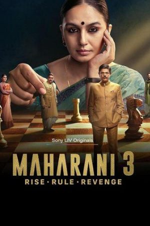 Download Maharani (Season 3) 2024 Hindi Web Series WEB-DL 480p 720p 1080p Bollyflix