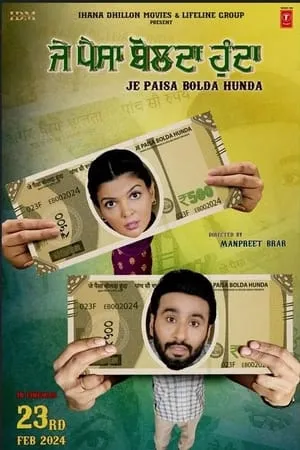 Download Je Paisa Bolda Hunda 2024 Punjabi Full Movie WEB-DL 480p 720p 1080p BollyFlix