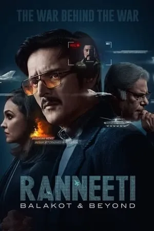 Download Ranneeti: Balakot & Beyond (Season 1) 2024 Hindi Web Series WEB-DL 480p 720p 1080p BollyFlix