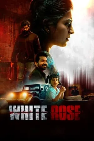 Download White Rose 2024 Hindi+Tamil Full Movie Pre-DVDRip 480p 720p 1080p BollyFlix